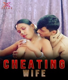 Cheating Wife (2024) Xprime Hindi Short Film