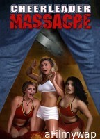[18+] Cheerleader Massacre (2003) English Movie