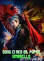 Song Ci Red Oil Paper Umbrella (2022) ORG Hindi Dubbed Movie