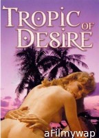 [18+] Tropic of Desire (1979) English Movie